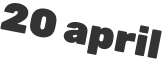 20 april