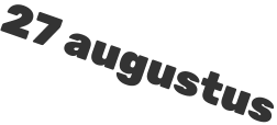 27 augustus